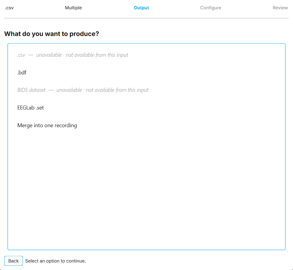 The Output step for CSV input from multiple devices. Unavailable outputs are greyed out with the reason.